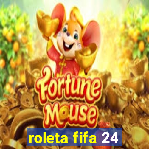 roleta fifa 24